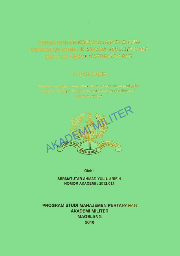 PERAN BINTER KODIM 0718/PATI DALAM MENGATASI KONFLIK ANTARA SEDULUR SIKEP DENGAN PEMDA KABUPATEN PATI